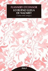 Produktbild: Lo bueno llega de Nazaret : cartas entre amigos