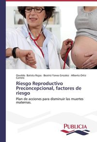 Produktbild: Batista Rojas, O: Riesgo Reproductivo Preconcepcional, facto