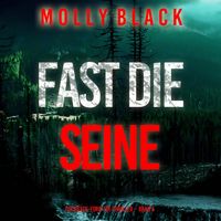 Produktbild: Fast die Seine (Ein Grace-Ford-FBI-Thriller &ndash; Band 5)