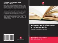 Produktbild: Rela&ccedil;&otilde;es EUA-R&uacute;ssia sob a OBAMA e Putin