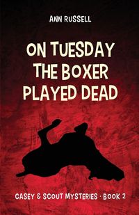 Produktbild: On Tuesday the Boxer Played Dead