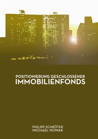Produktbild: Positionierung geschlossener Immobilienfonds