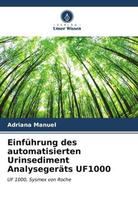 Bild vom Artikel Einführung des automatisierten Urinsediment Analysegeräts UF1000 vom Autor Adriana Manuel