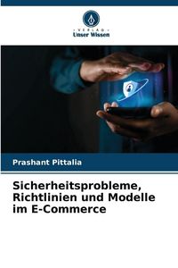 Produktbild: Sicherheitsprobleme, Richtlinien und Modelle im E-Commerce