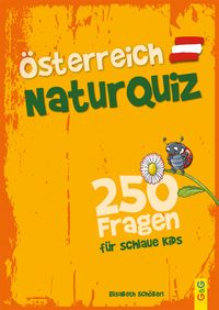 Produktbild: &Ouml;sterreich Natur-Quiz &ndash; 250 Fragen f&uuml;r schlaue Kids