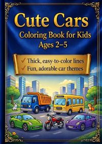 Produktbild: Cute Cars Coloring Book for Toddlers Ages 2&ndash;5