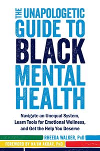 Produktbild: The Unapologetic Guide to Black Mental Health