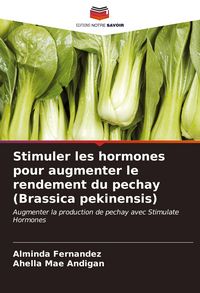 Produktbild: Stimuler les hormones pour augmenter le rendement du pechay (Brassica pekinensis)