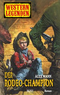 Produktbild: Western Legenden 36: Der Rodeo-Champion