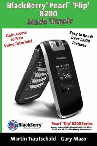 Produktbild: BlackBerry(r) Pearl(tm) 'Flip' 8200 Made Simple