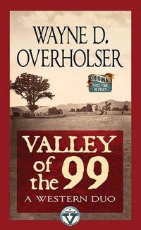 Bild vom Artikel Valley of the 99: A Wesern Duo: A Circle V Western vom Autor Wayne D. Overholser