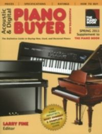 Produktbild: Acoustic & Digital Piano Buyer: The Definitive Guide to Buying New, Used, and Restored Pianos