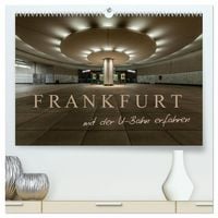 Produktbild: Frankfurt - mit der U-Bahn erfahren (hochwertiger Premium Wandkalender 2027 DIN A2 quer), Kunstdruck in Hochglanz