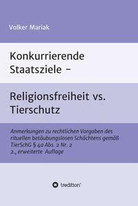 Produktbild: Konkurrierende Staatsziele - Religionsfreiheit vs. Tierschutz