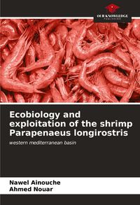 Produktbild: Ecobiology and exploitation of the shrimp Parapenaeus longirostris