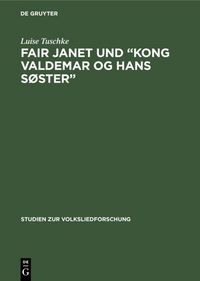 Produktbild: Fair Janet und &ldquo;Kong Valdemar og hans S&oslash;ster&rdquo;