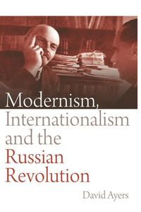 Produktbild: Modernism, Internationalism and the Russian Revolution