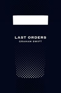 Produktbild: Last Orders (Picador 40th Anniversary Edition)