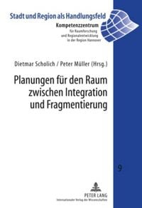 Produktbild: Planungen fuer den Raum zwischen Integration und Fragmentierung