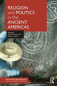 Produktbild: Religion and Politics in the Ancient Americas