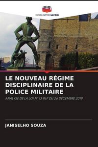 Produktbild: Le Nouveau R&eacute;gime Disciplinaire De La Police Militaire