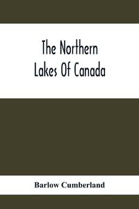 Produktbild: The Northern Lakes Of Canada