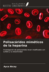Produktbild: Polisac&aacute;ridos mim&eacute;ticos de la heparina