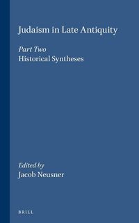 Produktbild: Judaism in Late Antiquity 2. Historical Syntheses