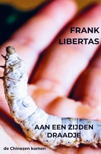Produktbild: Aan een Zijden Draadje, de Chinezen komen!