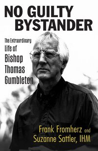 Produktbild: No Guilty Bystander: The Extraordinary Life of Bishop Thomas Gumbleton