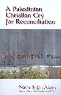 Produktbild: A Palestinian Christian Cry for Reconciliation