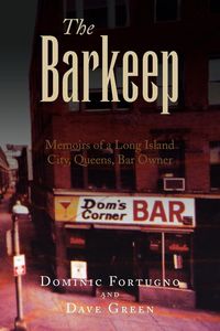 Bild vom Artikel The Barkeep vom Autor Dominic Fortugno and Dave Green