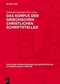 Produktbild: Das Korpus der griechischen christlichen Schriftsteller