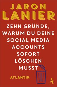 Produktbild: Zehn Gr&uuml;nde, warum du deine Social Media Accounts sofort l&ouml;schen musst