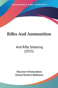 Produktbild: Rifles And Ammunition