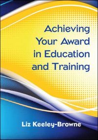 Produktbild: Keeley Browne, L: Achieving Your Award in Education and Trai