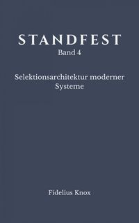 Produktbild: STANDFEST Band 4 - Selektionsarchitektur moderner Systeme