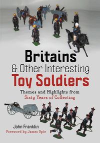 Produktbild: Britains and Other Interesting Toy Soldiers