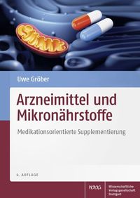 Bild vom Artikel Arzneimittel und Mikronährstoffe vom Autor Uwe Gröber