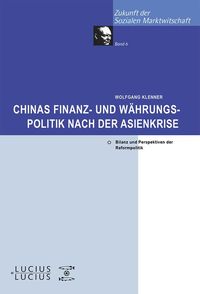 Produktbild: Chinas Finanz- und W&auml;hrungspolitik nach der Asienkrise