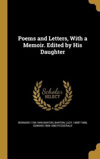 Produktbild: Poems and Letters, With a Memoir. Edited by His Daughter