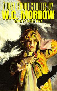 Produktbild: 7 best short stories by W.C. Morrow