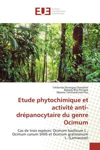 Produktbild: Etude phytochimique et activit&eacute; anti-dr&eacute;panocytaire du genre Ocimum