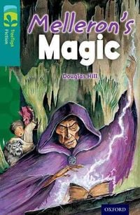 Produktbild: Oxford Reading Tree TreeTops Fiction: Level 16: Melleron's Magic