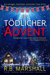 Produktbild: Ein t&ouml;dlicher Advent (K&ouml;nigliche Cozy-Krimis aus Schottland, #5)