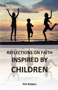 Produktbild: Reflections On Faith Inspired By Children