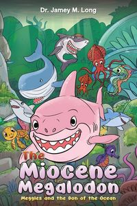 Produktbild: The Miocene Megalodon