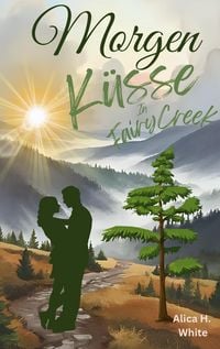 Produktbild: Morgenk&uuml;sse in Fairy Creek