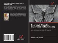 Produktbild: Dobrobyt: filozofia odporno&iquest;ci i stawania si&iquest;