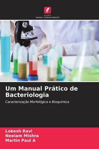 Produktbild: Um Manual Pr&aacute;tico de Bacteriologia